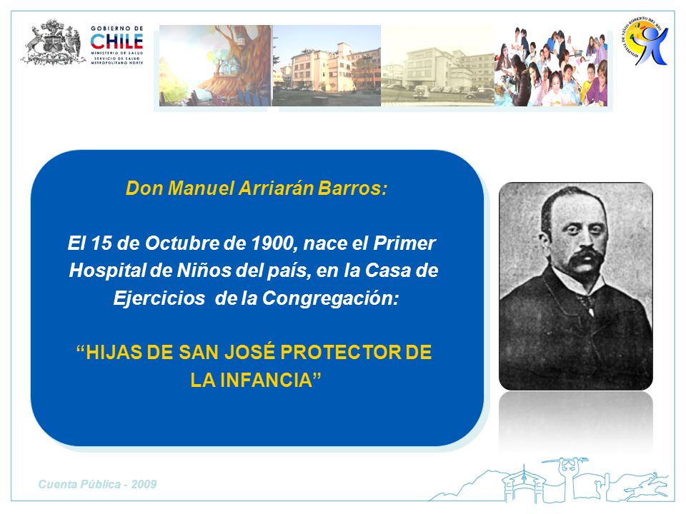 Don Manuel Arriarán Barros: El 15 de Octubre de 1900, nace el Primer