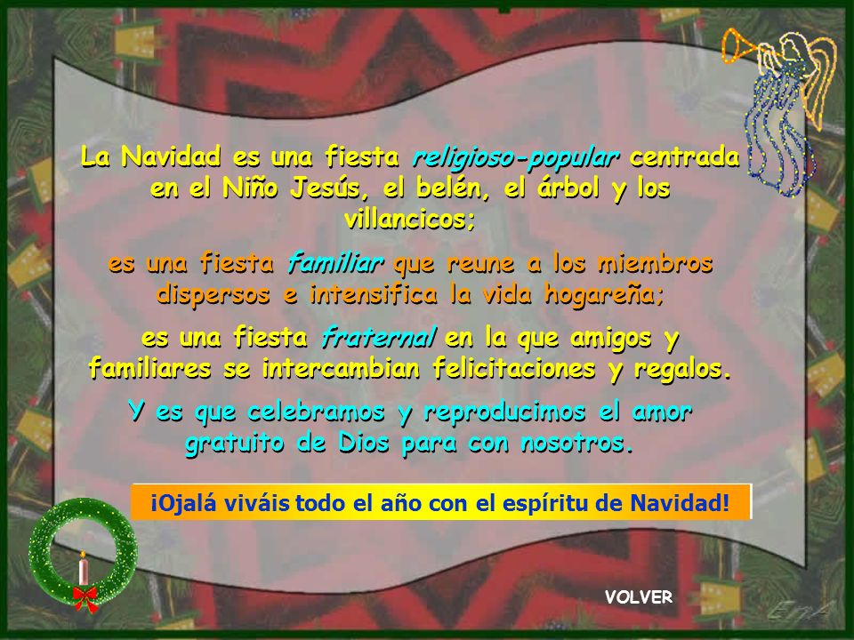 ¡Ojalá viváis todo el año con el espíritu de Navidad!
