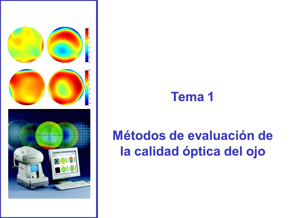Métodos de evaluación de la calidad óptica del ojo