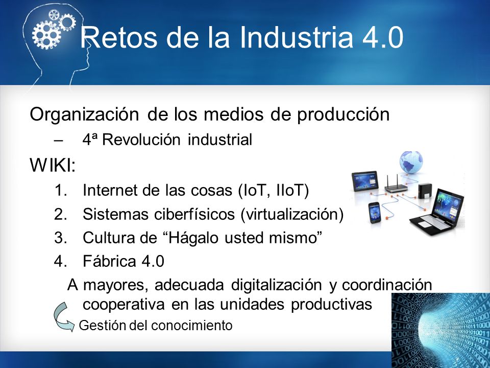 Retos de la Industria 4.0 Organización de los medios de producción