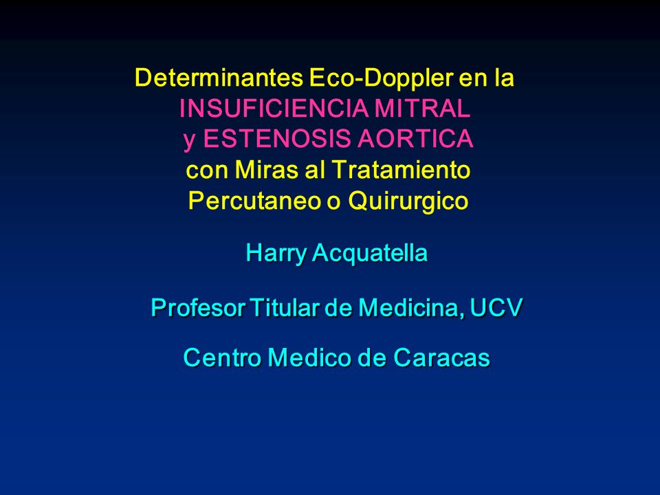 Profesor Titular de Medicina, UCV Centro Medico de Caracas