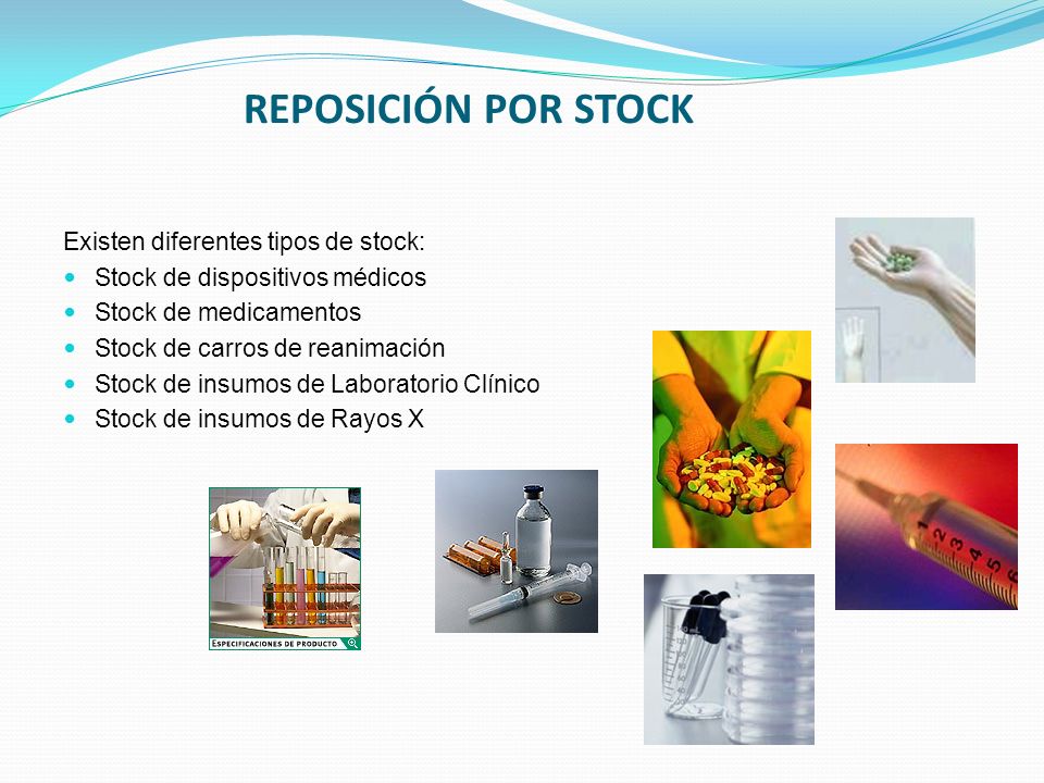 REPOSICIÓN POR STOCK Existen diferentes tipos de stock: