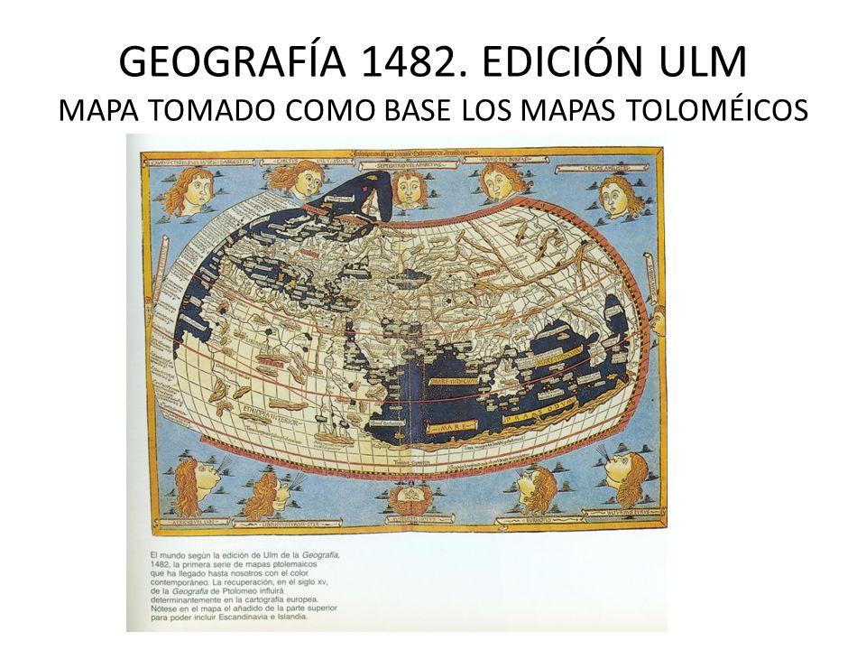 GEOGRAFÍA EDICIÓN ULM MAPA TOMADO COMO BASE LOS MAPAS TOLOMÉICOS