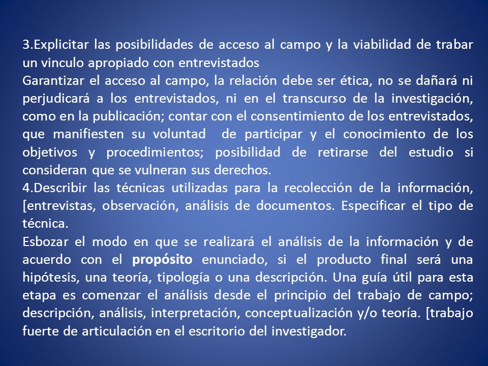 3.Explicitar las posibilidades de acceso al campo y la viabilidad de trabar un vinculo apropiado con entrevistados
