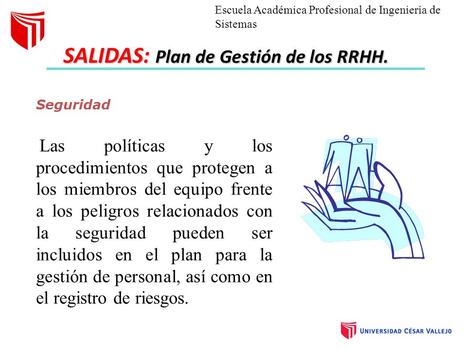 SALIDAS: Plan de Gestión de los RRHH.