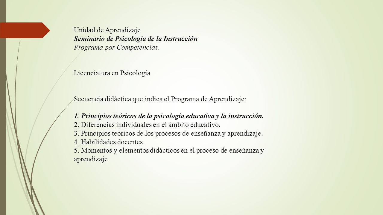 Unidad de Aprendizaje Seminario de Psicología de la Instrucción. Programa por Competencias. Licenciatura en Psicología.