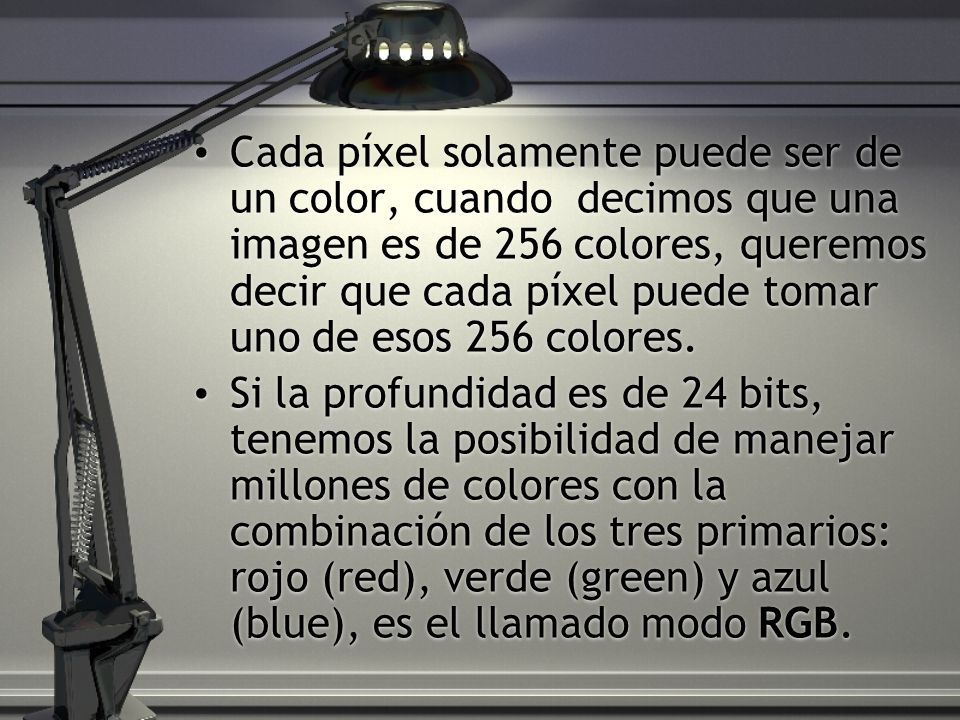 Cada píxel solamente puede ser de un color, cuando decimos que una imagen es de 256 colores, queremos decir que cada píxel puede tomar uno de esos 256 colores.