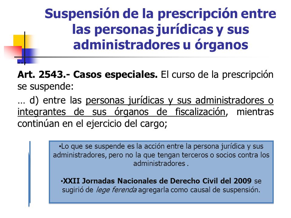 Suspensión de la prescripción entre las personas jurídicas y sus administradores u órganos