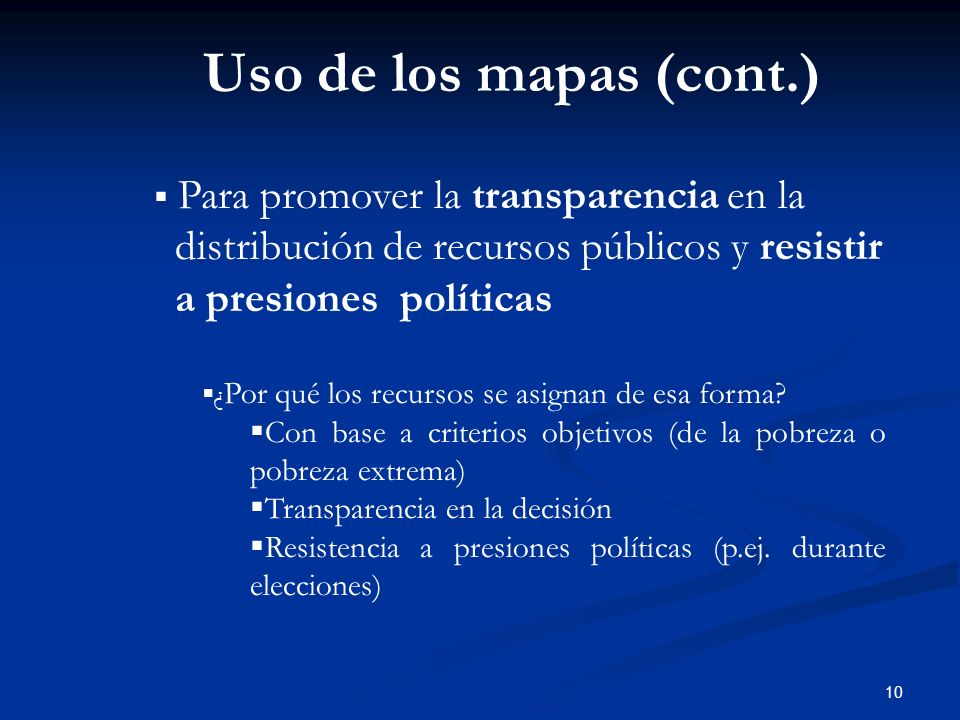 Uso de los mapas (cont.) distribución de recursos públicos y resistir