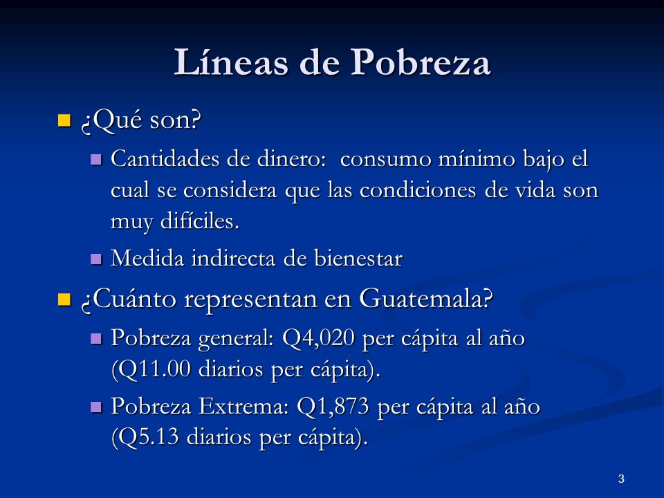 Líneas de Pobreza ¿Qué son ¿Cuánto representan en Guatemala