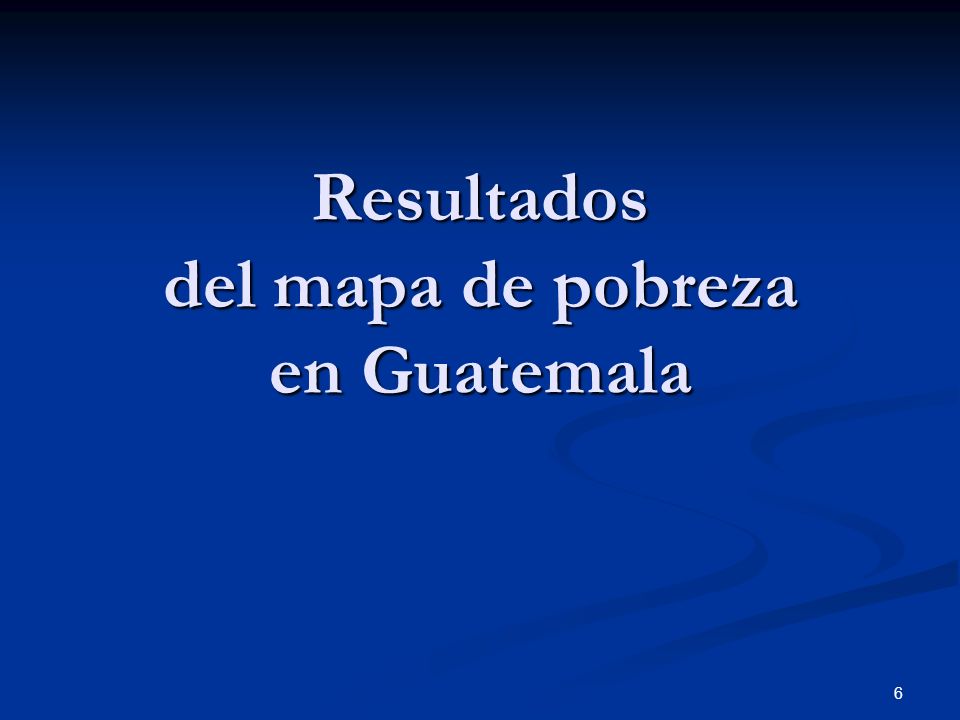 Resultados del mapa de pobreza en Guatemala