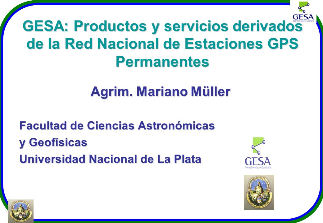 GESA: Productos y servicios derivados de la Red Nacional de Estaciones GPS Permanentes