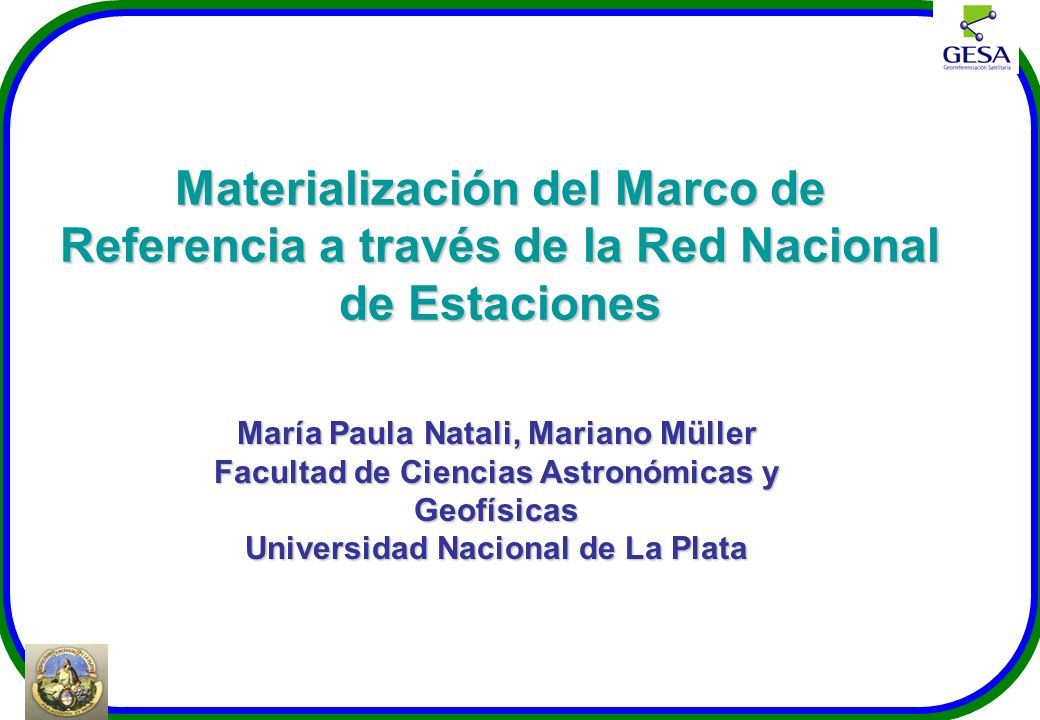 Materialización del Marco de Referencia a través de la Red Nacional de Estaciones