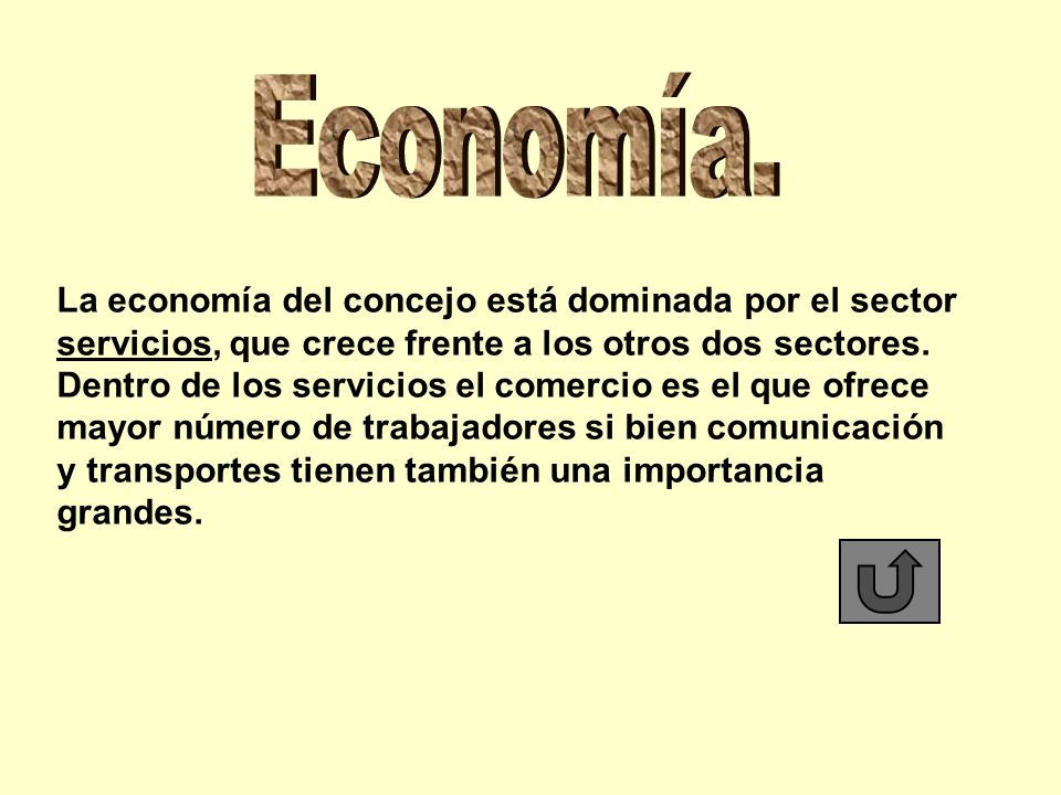 Economía. La economía del concejo está dominada por el sector servicios, que crece frente a los otros dos sectores.