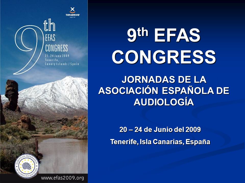 9th EFAS CONGRESS JORNADAS DE LA ASOCIACIÓN ESPAÑOLA DE AUDIOLOGÍA