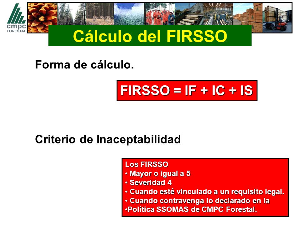 Cálculo del FIRSSO FIRSSO = IF + IC + IS Forma de cálculo.