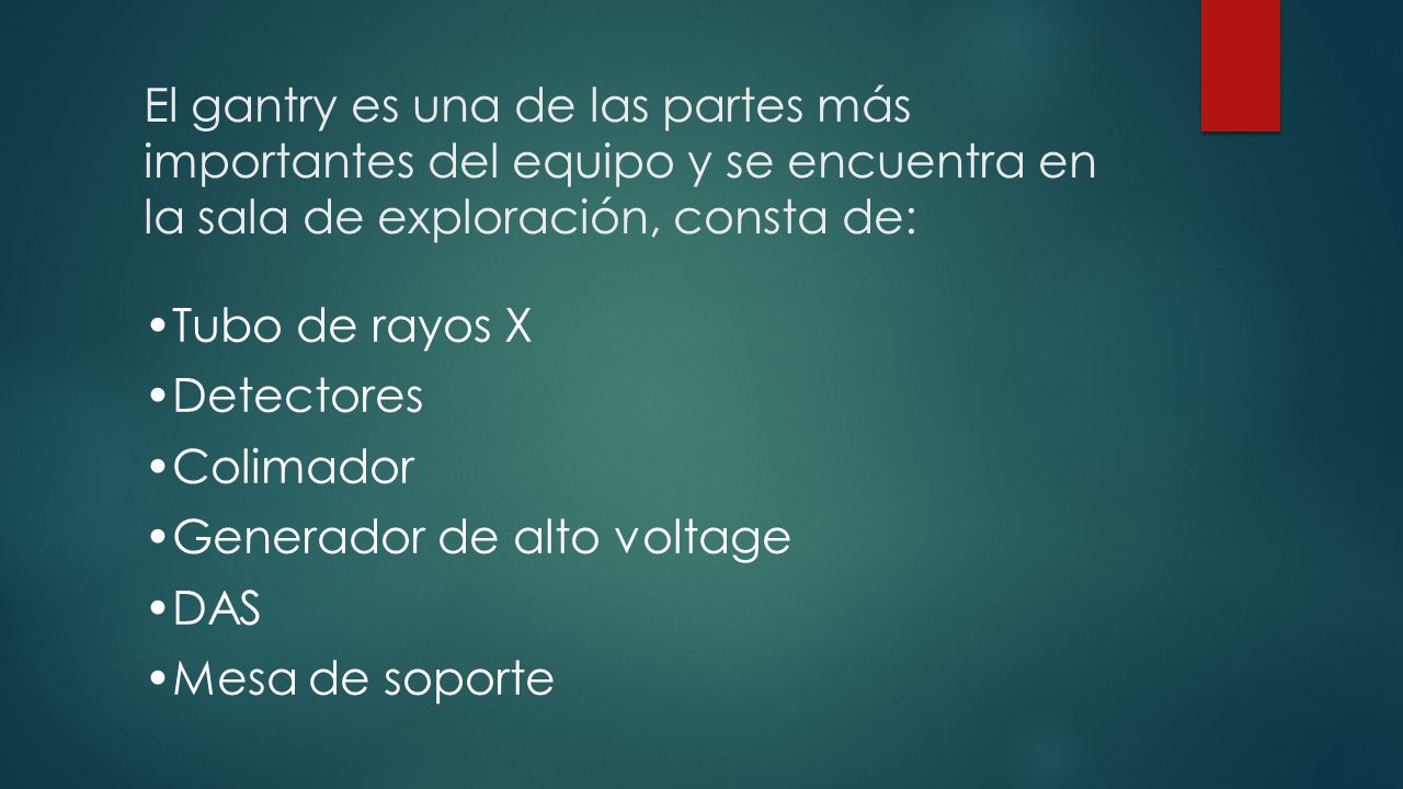 El gantry es una de las partes más importantes del equipo y se encuentra en la sala de exploración, consta de: