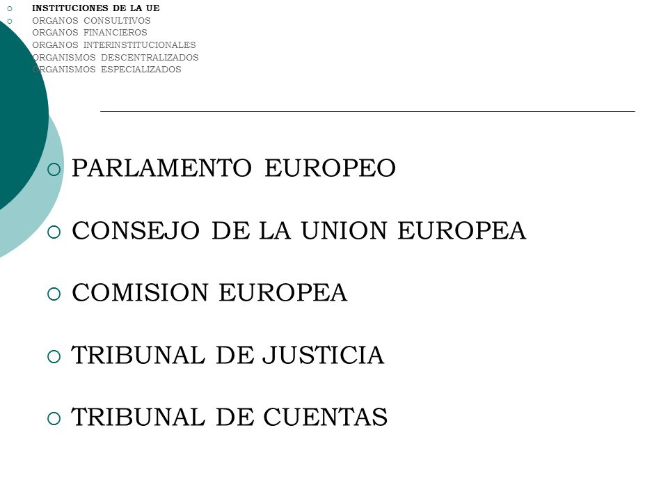 CONSEJO DE LA UNION EUROPEA COMISION EUROPEA TRIBUNAL DE JUSTICIA
