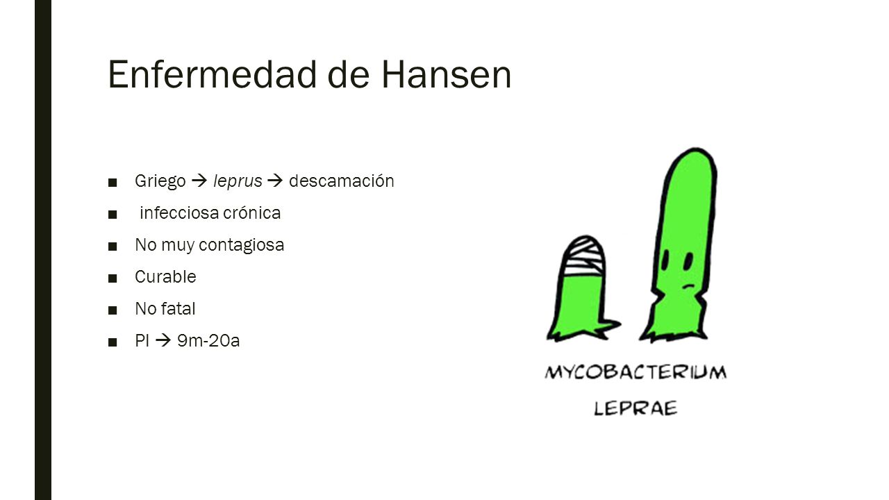 Enfermedad de Hansen Griego  leprus  descamación infecciosa crónica