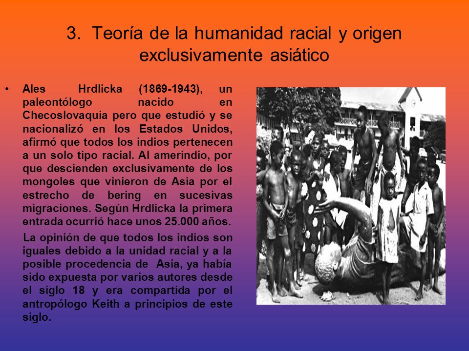 3. Teoría de la humanidad racial y origen exclusivamente asiático