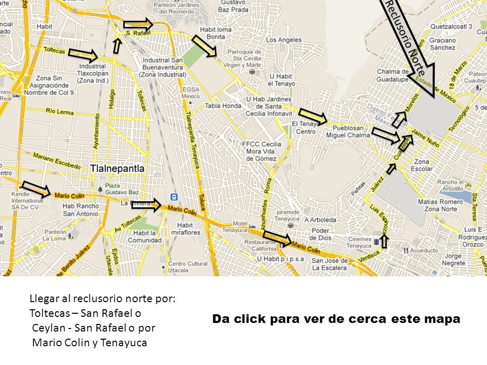 Reclusorio Norte Llegar al reclusorio norte por: Toltecas – San Rafael o. Ceylan - San Rafael o por.