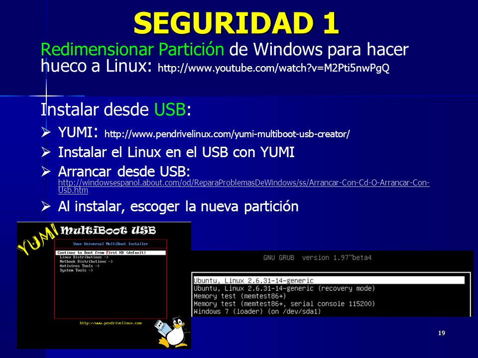 SEGURIDAD 1 Redimensionar Partición de Windows para hacer hueco a Linux:   v=M2Pti5nwPgQ.