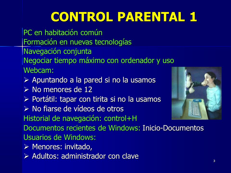 CONTROL PARENTAL 1 PC en habitación común