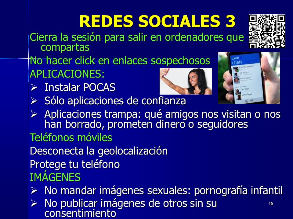 REDES SOCIALES 3 Cierra la sesión para salir en ordenadores que compartas. No hacer click en enlaces sospechosos.