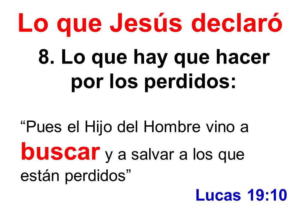 8. Lo que hay que hacer por los perdidos: