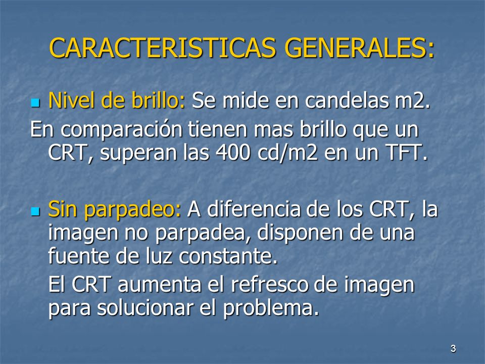 CARACTERISTICAS GENERALES: