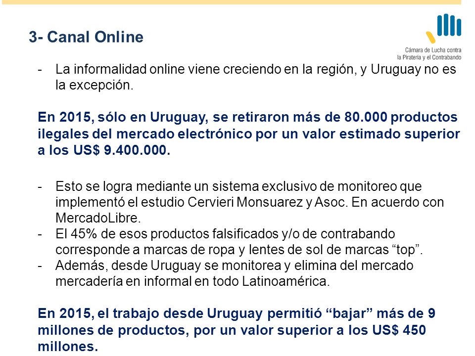 3- Canal Online La informalidad online viene creciendo en la región, y Uruguay no es la excepción.