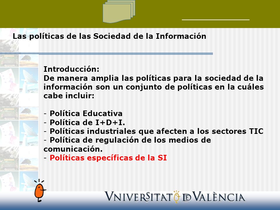 Las políticas de las Sociedad de la Información