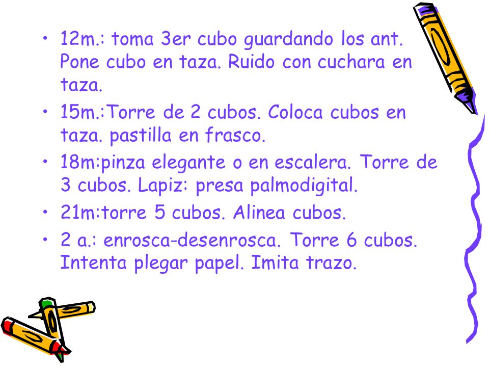 12m. : toma 3er cubo guardando los ant. Pone cubo en taza
