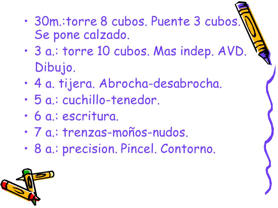 30m.:torre 8 cubos. Puente 3 cubos. Se pone calzado.