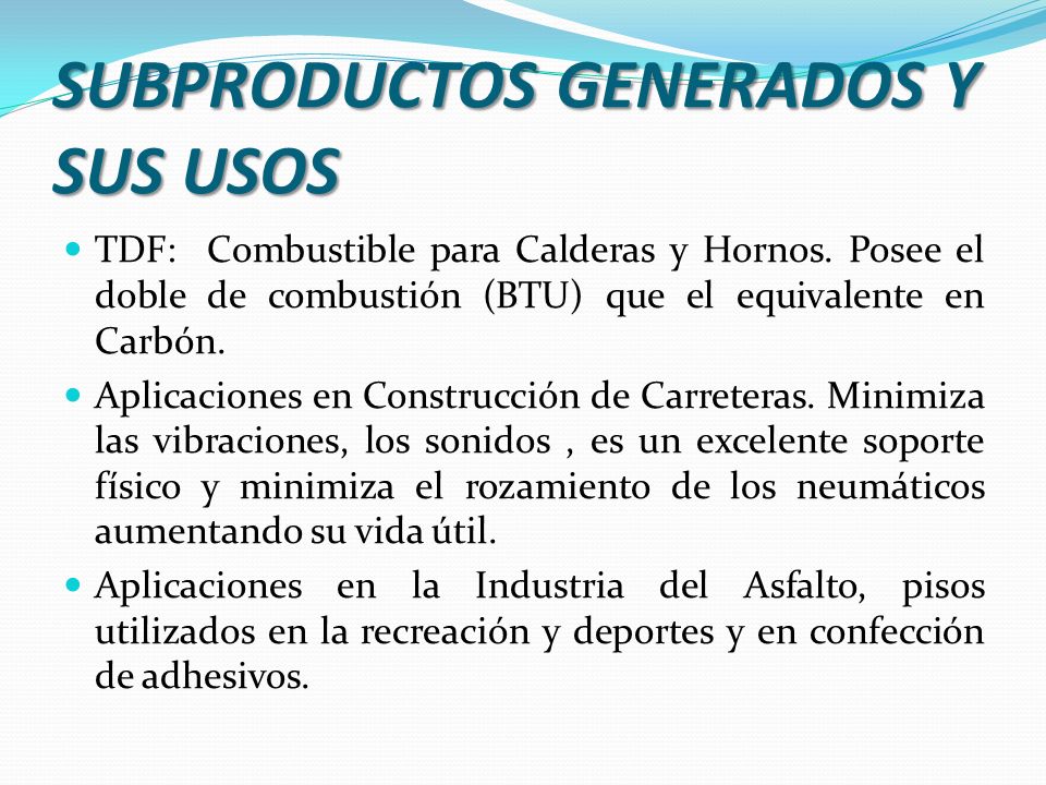 SUBPRODUCTOS GENERADOS Y SUS USOS