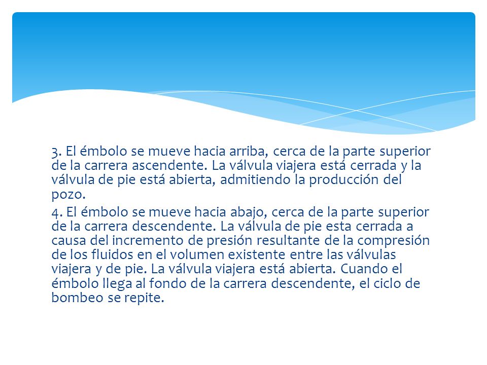 3. El émbolo se mueve hacia arriba, cerca de la parte superior de la carrera ascendente.
