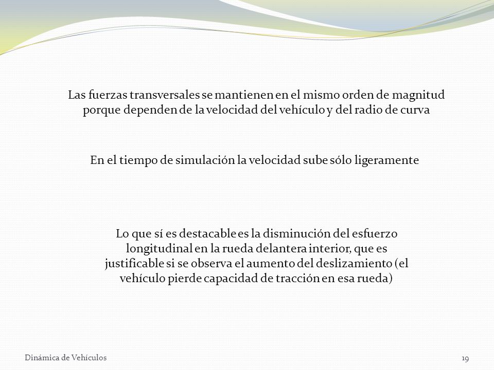 En el tiempo de simulación la velocidad sube sólo ligeramente