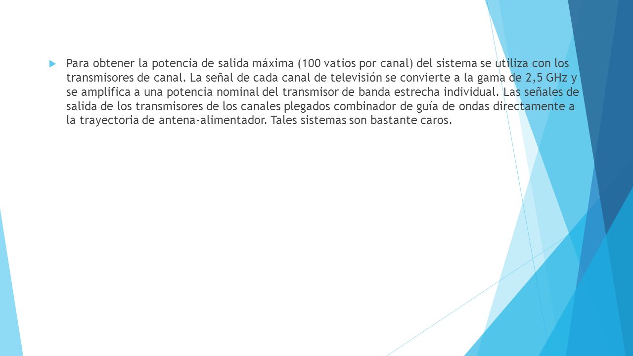 Para obtener la potencia de salida máxima (100 vatios por canal) del sistema se utiliza con los transmisores de canal.