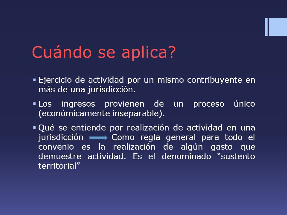 Cuándo se aplica Ejercicio de actividad por un mismo contribuyente en más de una jurisdicción.