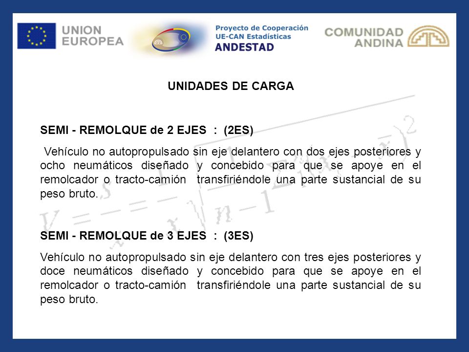 UNIDADES DE CARGA SEMI - REMOLQUE de 2 EJES : (2ES)