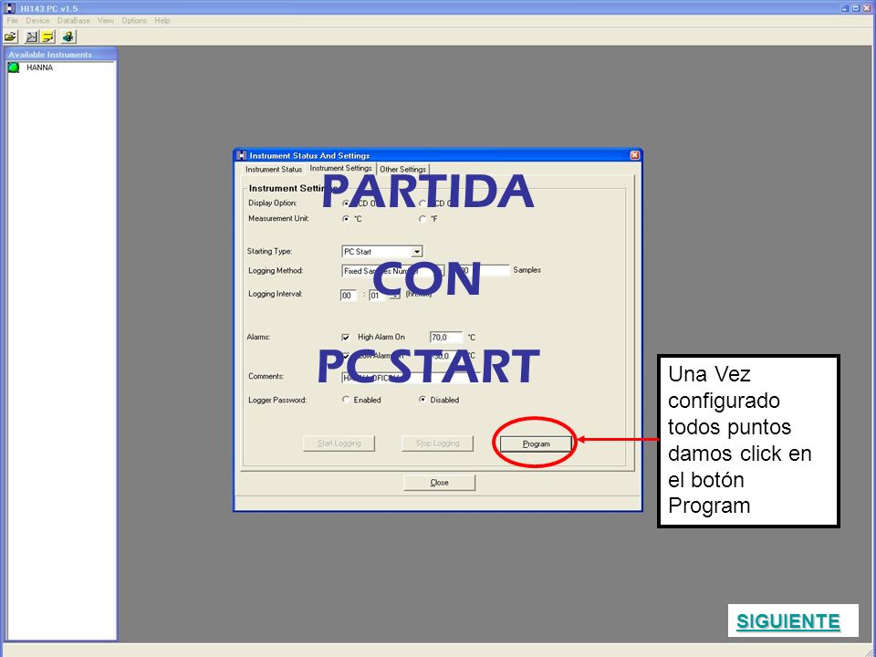 PARTIDA CON PC START Una Vez configurado todos puntos damos click en el botón Program SIGUIENTE
