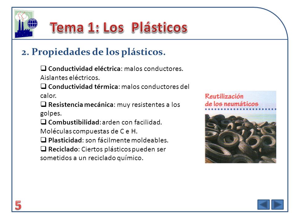 Tema 1: Los Plásticos 5 2. Propiedades de los plásticos.