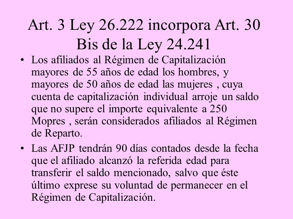 Art. 3 Ley incorpora Art. 30 Bis de la Ley