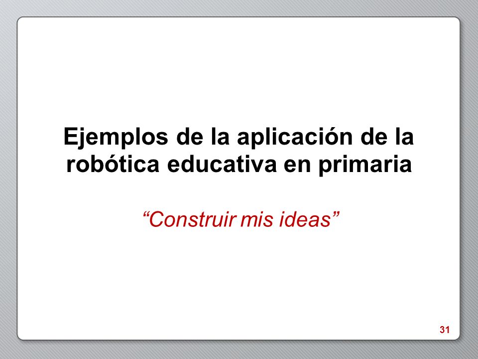 Ejemplos de la aplicación de la robótica educativa en primaria