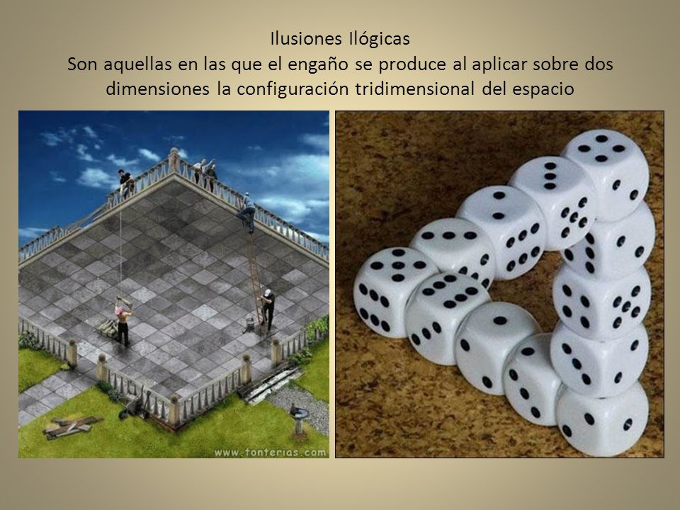Ilusiones Ilógicas Son aquellas en las que el engaño se produce al aplicar sobre dos dimensiones la configuración tridimensional del espacio