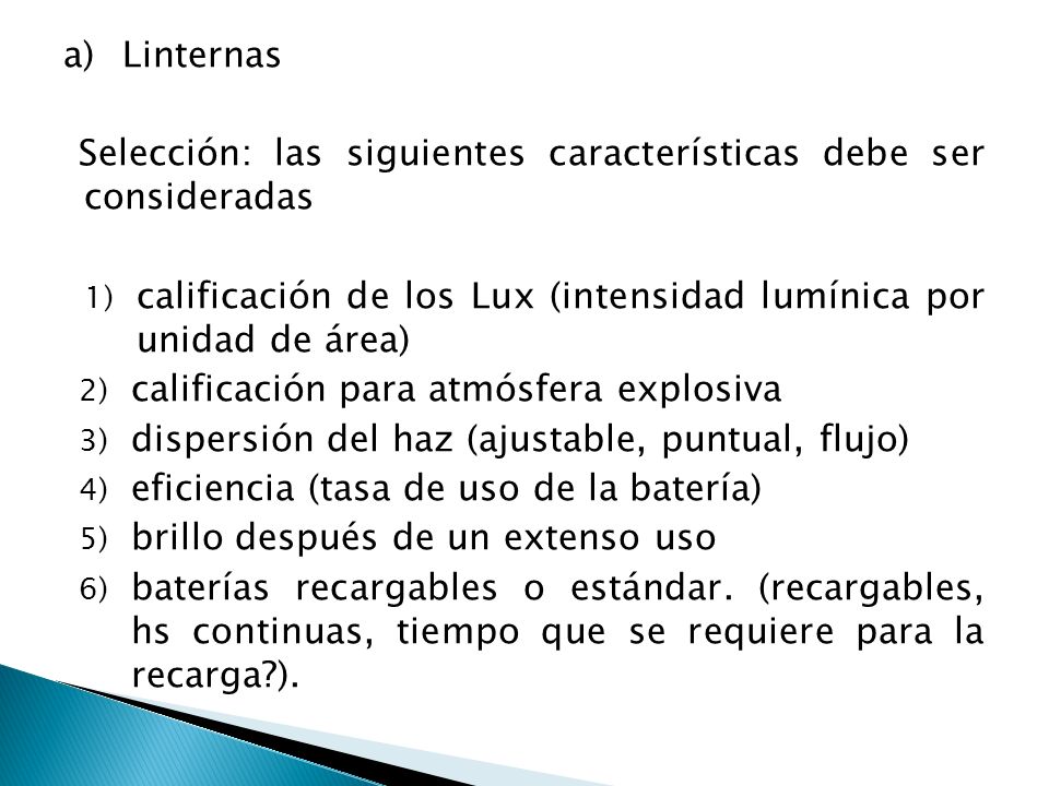 Linternas Selección: las siguientes características debe ser consideradas. calificación de los Lux (intensidad lumínica por unidad de área)