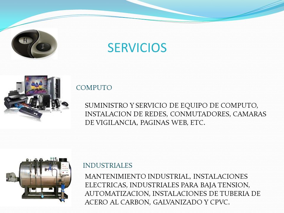 SERVICIOS COMPUTO. SUMINISTRO Y SERVICIO DE EQUIPO DE COMPUTO, INSTALACION DE REDES, CONMUTADORES, CAMARAS DE VIGILANCIA, PAGINAS WEB, ETC.