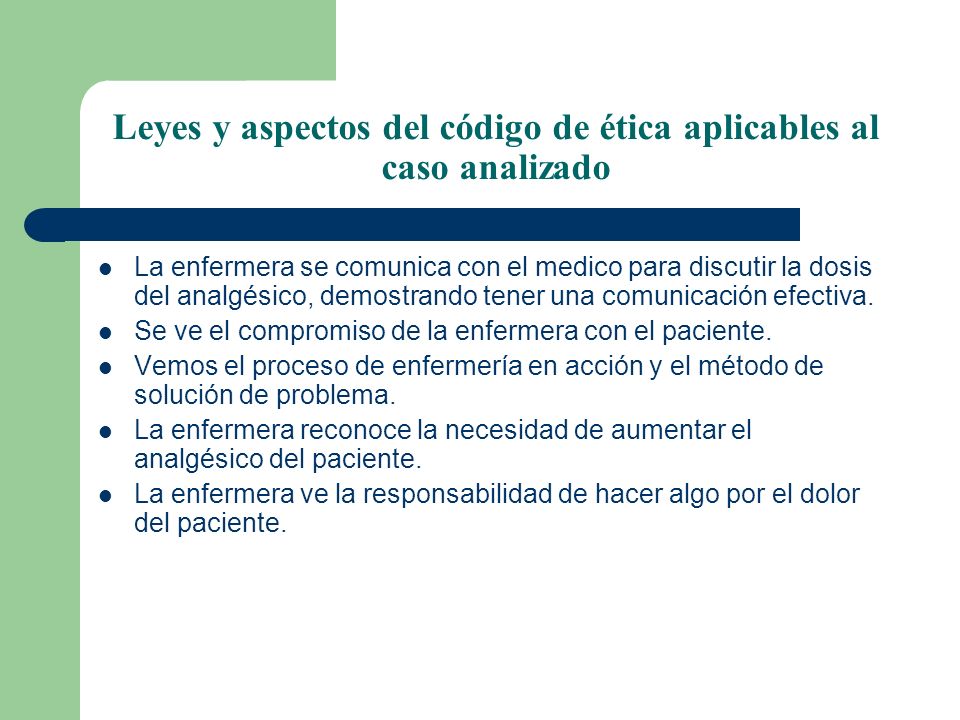 Leyes y aspectos del código de ética aplicables al caso analizado
