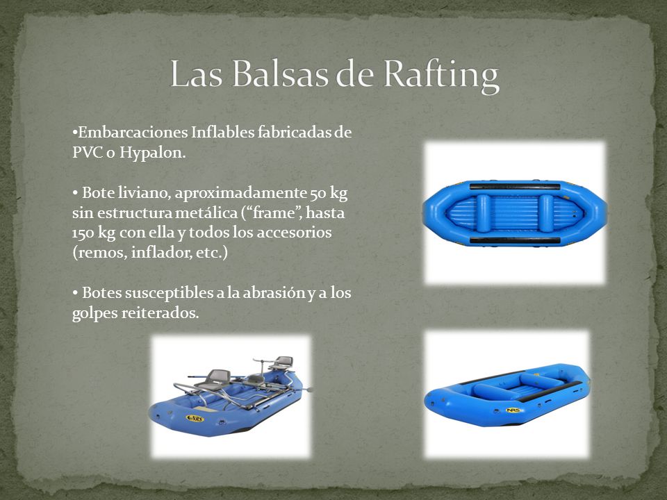 Las Balsas de Rafting Embarcaciones Inflables fabricadas de PVC o Hypalon.