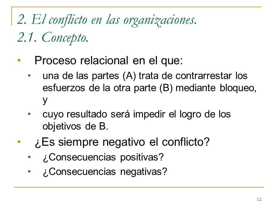2. El conflicto en las organizaciones Concepto.